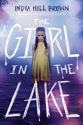 The Girl in the Lake - Hardcover | Diverse Reads