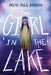 The Girl in the Lake - Hardcover | Diverse Reads