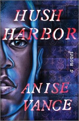Hush Harbor - Hardcover | Diverse Reads
