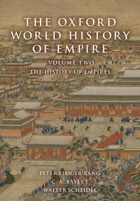 The Oxford World History of Empire: Volume Two: The History of Empires - Hardcover | Diverse Reads