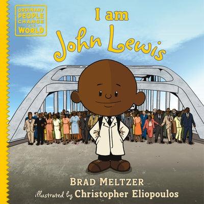 I Am John Lewis - Hardcover | Diverse Reads