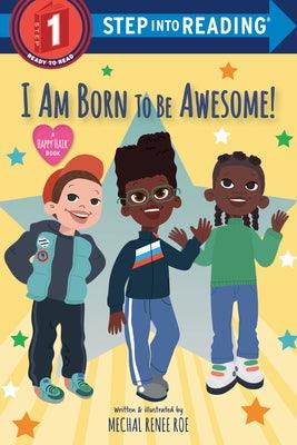 I Am Born to Be Awesome! - Paperback | Diverse Reads