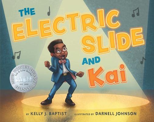 The Electric Slide and Kai - Hardcover | Diverse Reads