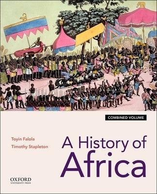A History of Africa: Combined Edition - Paperback | Diverse Reads