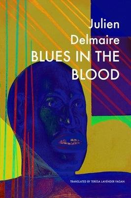 Blues in the Blood - Hardcover | Diverse Reads