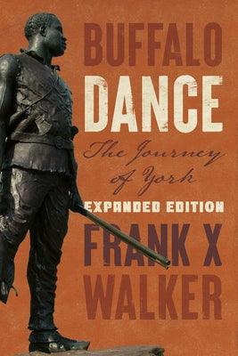 Buffalo Dance: The Journey of York - Hardcover | Diverse Reads