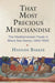 That Most Precious Merchandise: The Mediterranean Trade in Black Sea Slaves, 1260-1500 - Paperback | Diverse Reads