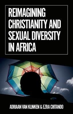 Reimagining Christianity and Sexual Diversity in Africa - Paperback | Diverse Reads