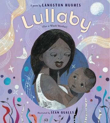 Lullaby (for a Black Mother) - Hardcover | Diverse Reads