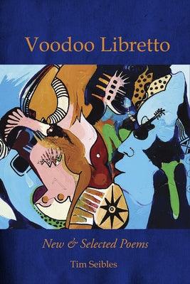 Voodoo Libretto: New & Selected Poems - Paperback | Diverse Reads
