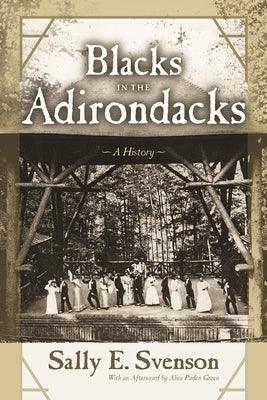 Blacks in the Adirondacks: A History - Paperback | Diverse Reads