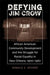 Defying Jim Crow: African American Community Development and the Struggle for Racial Equality in New Orleans, 1900-1960 - Hardcover | Diverse Reads