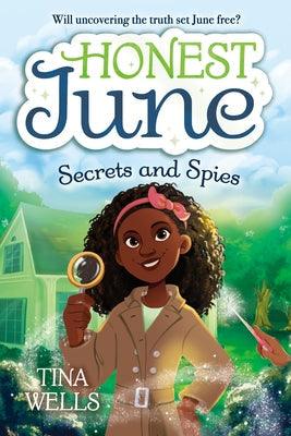 Honest June: Secrets and Spies - Hardcover | Diverse Reads