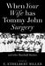 When Your Wife Has Tommy John Surgery and Other Baseball Stories: Poems - Paperback | Diverse Reads