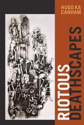 Riotous Deathscapes - Paperback | Diverse Reads