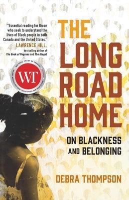 The Long Road Home: On Blackness and Belonging - Paperback | Diverse Reads