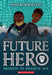 Mission to Shadow Sea (Future Hero #2) - Paperback | Diverse Reads