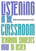 Listening in the Classroom: Teaching Students How to Listen - Paperback | Diverse Reads