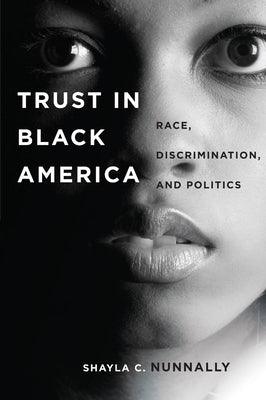 Trust in Black America: Race, Discrimination, and Politics - Paperback | Diverse Reads