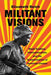 Militant Visions: Black Soldiers, Internationalism, and the Transformation of American Cinema - Paperback | Diverse Reads
