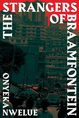 The Strangers of Braamfontein - Paperback | Diverse Reads