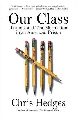 Our Class: Trauma and Transformation in an American Prison - Paperback | Diverse Reads