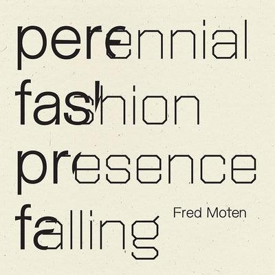 Perennial Fashion Presence Falling - Paperback | Diverse Reads