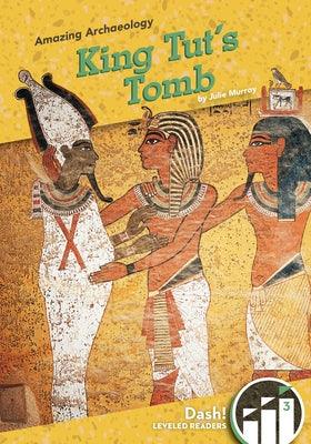 King Tut's Tomb - Library Binding | Diverse Reads