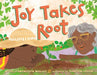 Joy Takes Root - Hardcover | Diverse Reads