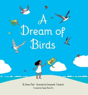 A Dream of Birds - Hardcover | Diverse Reads