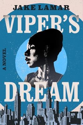 Viper's Dream - Paperback | Diverse Reads