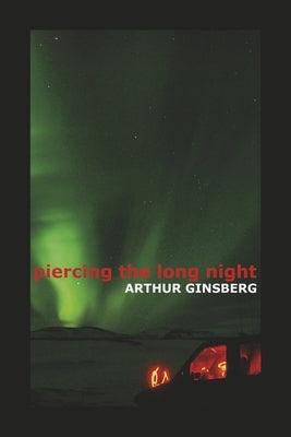 Piercing the Long Night - Paperback | Diverse Reads