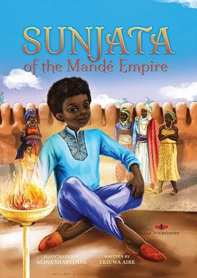 Sunjata of the Mande Empire - Hardcover | Diverse Reads