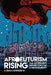 Afrofuturism Rising: The Literary Prehistory of a Movement - Hardcover | Diverse Reads