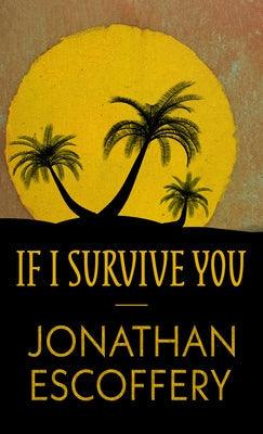 If I Survive You - Library Binding | Diverse Reads