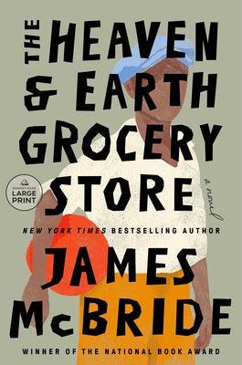 The Heaven & Earth Grocery Store - Paperback | Diverse Reads