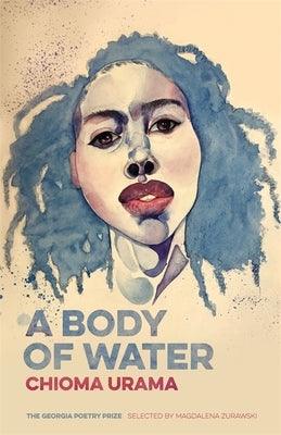A Body of Water: Poems - Paperback | Diverse Reads
