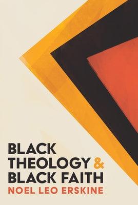 Black Theology and Black Faith - Paperback | Diverse Reads