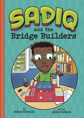 Sadiq and the Bridge Builders - Paperback | Diverse Reads