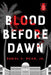 Blood Before Dawn: Volume 2 - Paperback | Diverse Reads