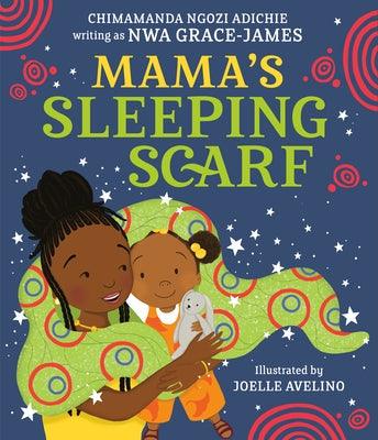 Mama's Sleeping Scarf - Hardcover | Diverse Reads