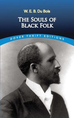 The Souls of Black Folk (Dover Thrift Editions) - Paperback | Diverse Reads