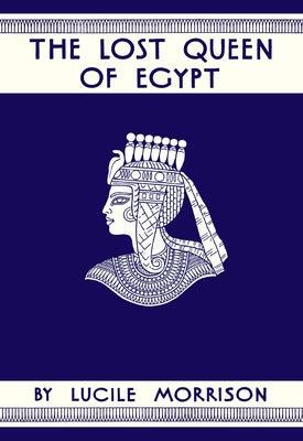 The Lost Queen of Egypt - Hardcover | Diverse Reads
