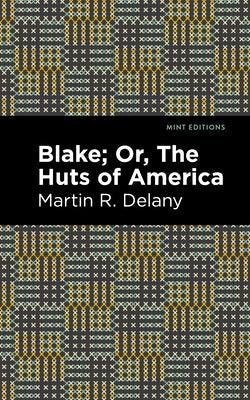 Blake Or, the Huts of America - Paperback | Diverse Reads