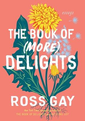 The Book of (More) Delights: Essays - Hardcover | Diverse Reads
