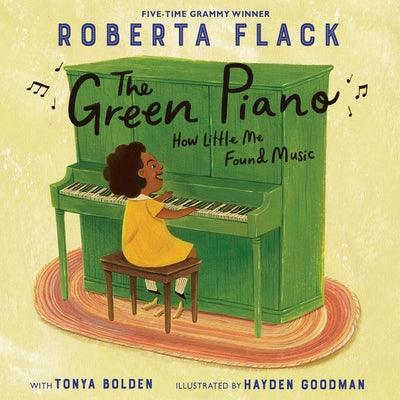 The Green Piano: How Little Me Found Music - Library Binding | Diverse Reads