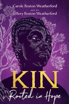 Kin: Rooted in Hope - Hardcover | Diverse Reads
