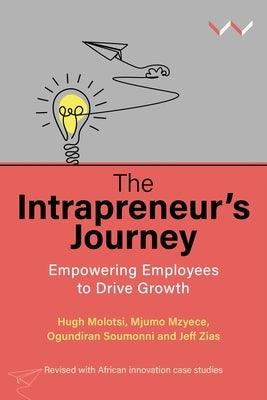 The Intrapreneur's Journey: Empowering Employees to Drive Growth - Hardcover | Diverse Reads