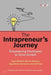 The Intrapreneur's Journey: Empowering Employees to Drive Growth - Hardcover | Diverse Reads