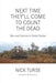 Next Time They'll Come to Count the Dead: War and Survival in South Sudan - Paperback | Diverse Reads